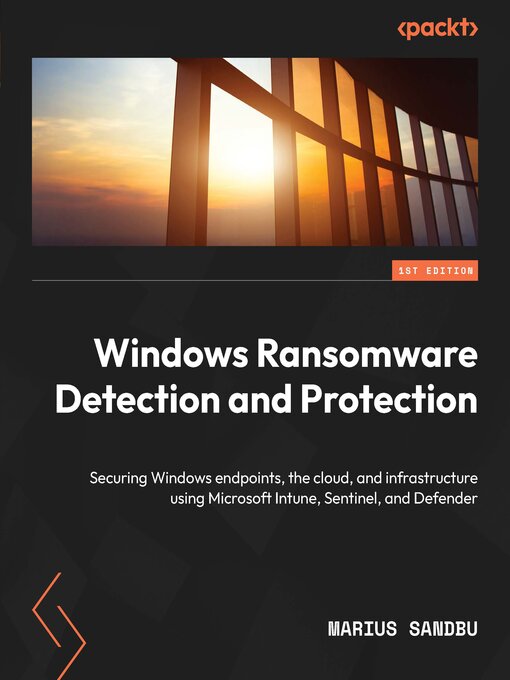 Title details for Windows Ransomware Detection and Protection by Marius Sandbu - Available